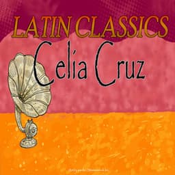 Latin Classics - Celia Cruz