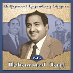 Bollywood Legendary Singers, Mohammed Rafi, Vol. 4 - Mohammed Rafi