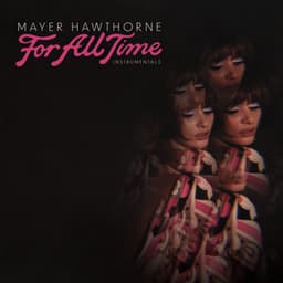For All Time - Mayer Hawthorne