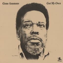 Got My Own - Gene Ammons