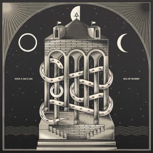 Sea of Worry - Have A Nice Life