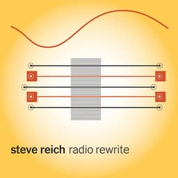 Radio Rewrite - Steve Reich