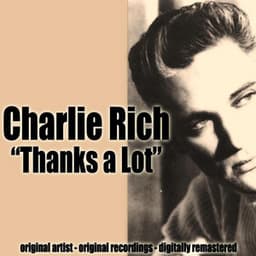 Thanks a Lot - Charlie Rich