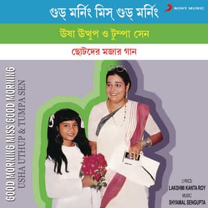 Good Morning Miss Good Morning - Usha Uthup