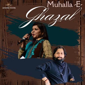 Muhalla E Ghazal - Sadhana Sargam