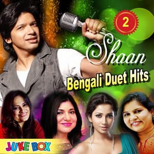 Shaan Bengali Duet Hits Jukebox Part 2 - Shaan