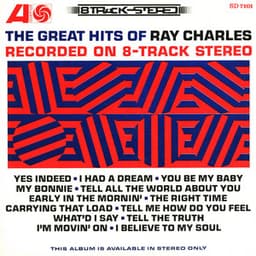 The Great Hits of Ray Charles Recorded on 8-Track Stereo - Ray Charles