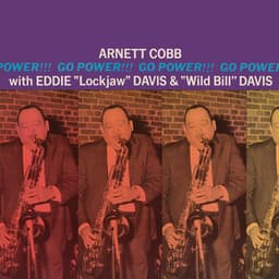 Go Power!!! - Arnett Cobb