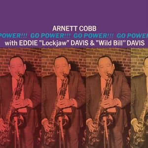 Go Power!!! - Arnett Cobb