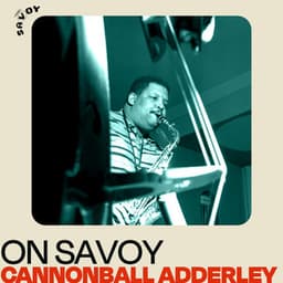 On Savoy: Cannonball Adderley - Cannonball Adderley