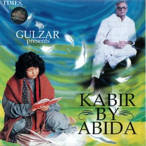 Kabir by Abida - Abida Parveen