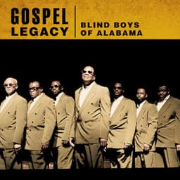 Gospel Legacy: Blind Boys of Alabama - The Blind Boys Of Alabama