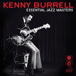 Essential Masters - Kenny Burrell