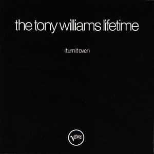 (Turn It Over) - The Tony Williams Lifetime