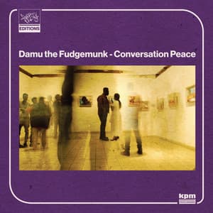 Conversation Peace - Damu The Fudgemunk