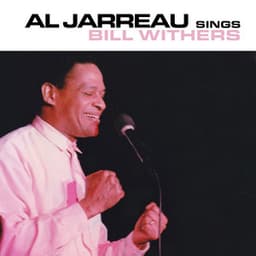 Sings Bill Withers - Al Jarreau