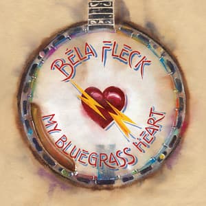 My Bluegrass Heart - Béla Fleck