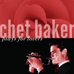 Plays For Lovers - Chet Baker
