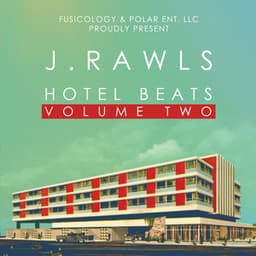 Hotel Beats, Vol. 2 - J. Rawls