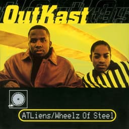 ATLiens / Wheelz of Steel - Outkast
