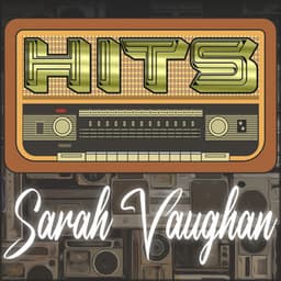 Hits of Sarah Vaughan - Sarah Vaughan