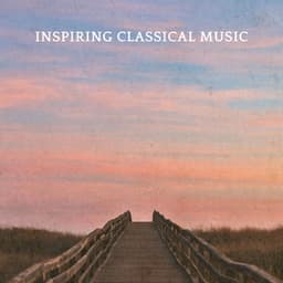 Inspiring Classical Music - Johann Sebastian Bach