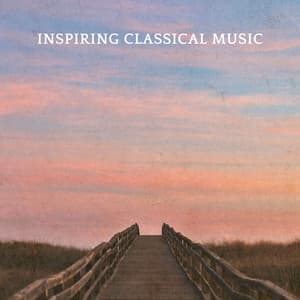 Inspiring Classical Music - Johann Sebastian Bach