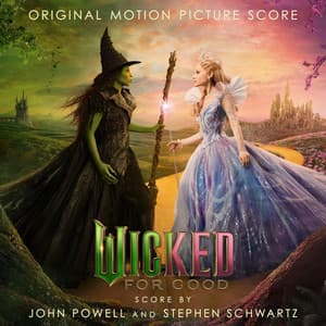 Wicked: For Good - John Powell
