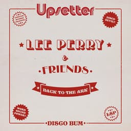 Lee "Scratch" Perry & Friends: Back to the Ark - Lee "Scratch" Perry