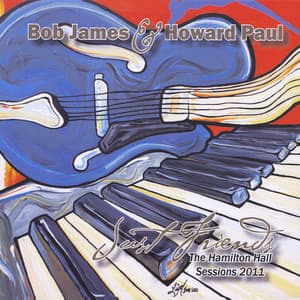 Just Friends: The Hamilton Hall Sessions - Bob James