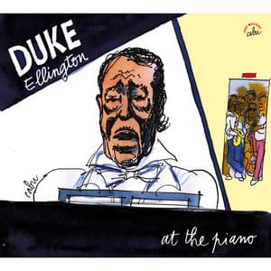 BD Music & Cabu Present Duke Ellington at the Piano - Duke Ellington