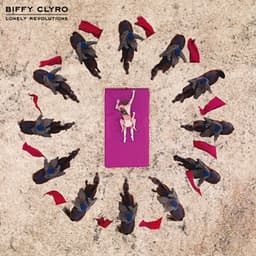 Lonely Revolutions - Biffy Clyro