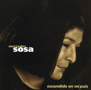 Escondido En Mi País - Mercedes Sosa