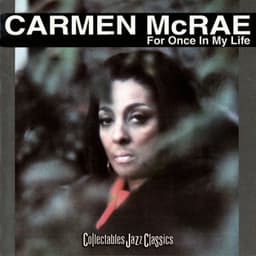 For Once In My Life - Carmen McRae