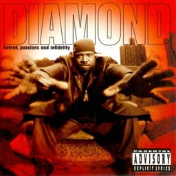 Hatred, Passion and Infidelity - Diamond D