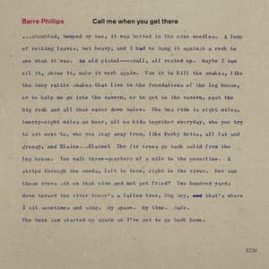 Call Me When You Get There - Barre Phillips