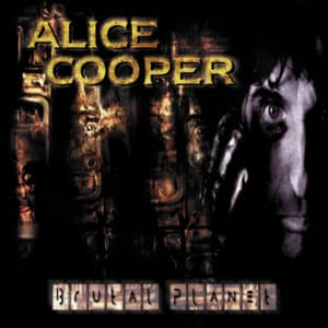 Brutal Planet - Alice Cooper