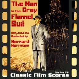 The Man In The Gray Flannel Suit - Bernard Herrmann