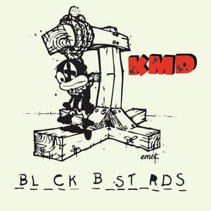Black Bastards - KMD