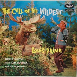 The Call Of The Wildest - Louis Prima