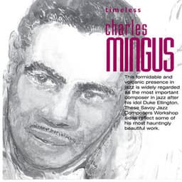 Timeless: Charles Mingus - Charles Mingus