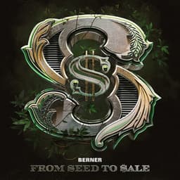 From Seed To Sale - Berner