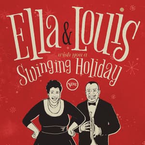Ella & Louis Wish You A Swinging Holiday - Ella Fitzgerald