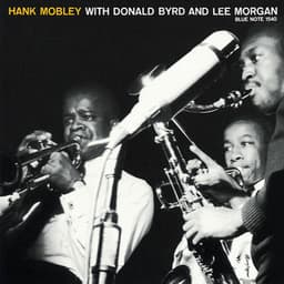 Hank Mobley With Donald Byrd And Lee Morgan - Hank Mobley