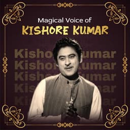 Magical Voice of Kishore Kumar - Kishore Kumar