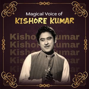 Magical Voice of Kishore Kumar - Kishore Kumar