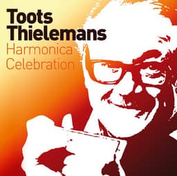 Harmonica Celebration - Toots Thielemans