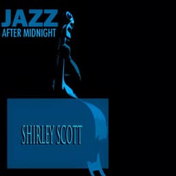 Jazz After Midnight - Shirley Scott
