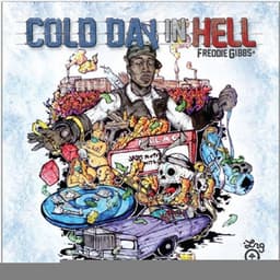 Cold Day In Hell - Freddie Gibbs