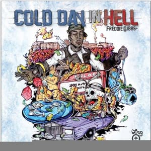 Cold Day In Hell - Freddie Gibbs